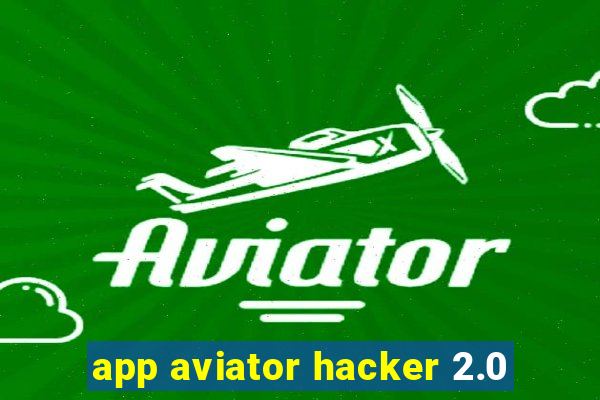 app aviator hacker 2.0